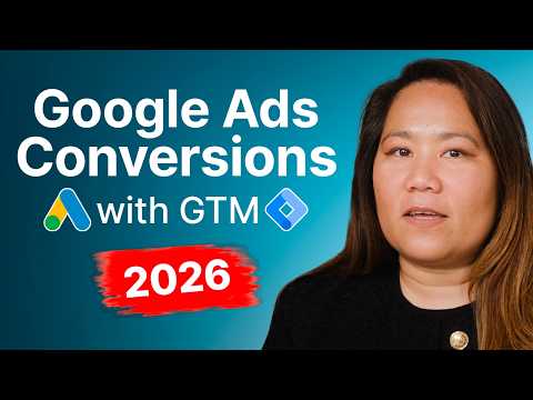 How to Set Up Google Ads Conversion Tracking in GTM
