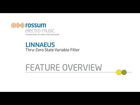 Rossum Electro-Music - Linnaeus | Filters & Resonators | Sound