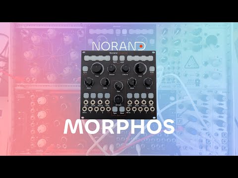 Norand - Morphos | Oscillators | Sound Sources | Eurorack Modular 