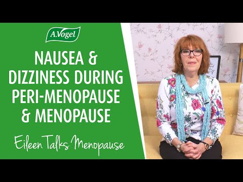 Nausea and dizziness during peri-menopause and menopause