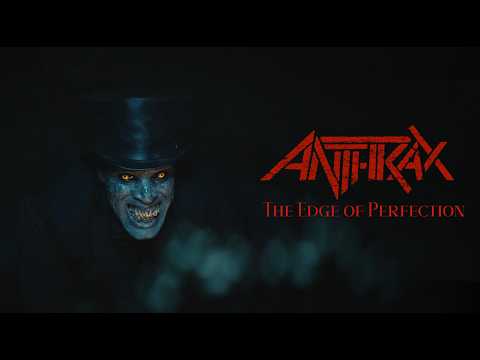 洋楽 ANTHRAX / CRY OF DESPERATION ANTHRAX - Release Video For Single 'The Edge Of Perfection'